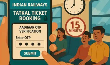 तत्काल के बाद जनरल रिजर्वेशन में भी ई-आधार वेरिफिकेशन जरूरी